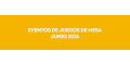 Eventos de juegos de mesa en junio 2026