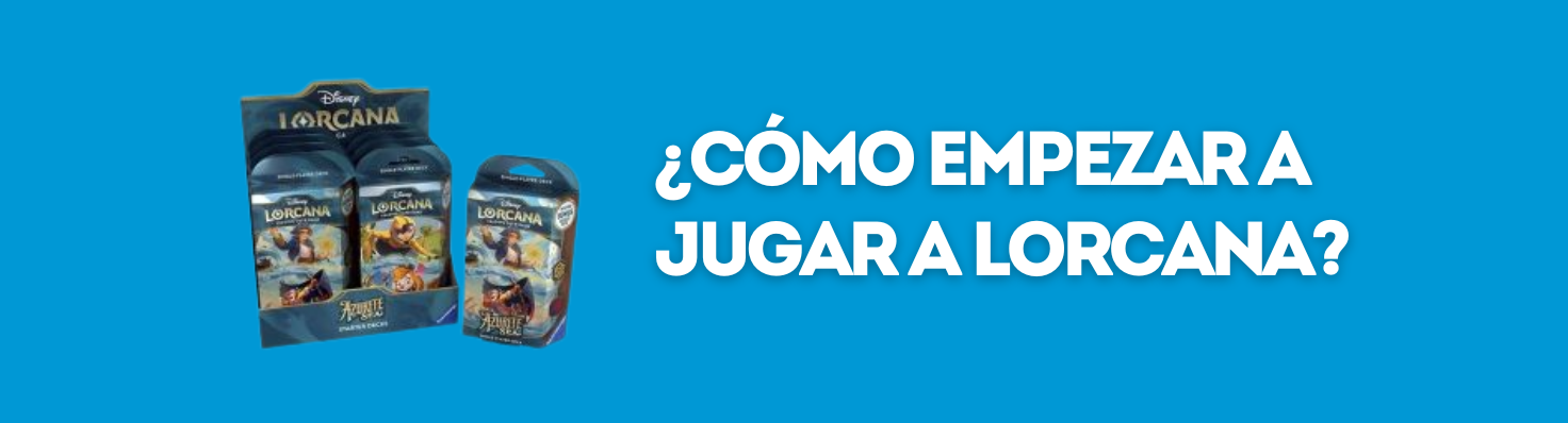 ¿Cómo empezar a jugar a Lorcana?