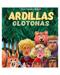 Ardillas Glotonas