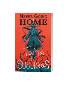 Never Going Home: Tomo de Susurros