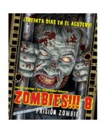 Zombies!!! 8: Prisión Zombie