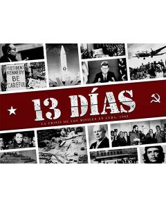 13 Días: La crisis de los misiles en Cuba 1962