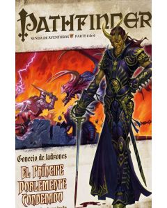 Pathfinder - Concejo de ladrones 6: el príncipe doblemente condenado