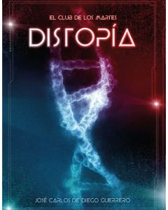 El Club de los Martes: Distopía