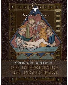 Aquelarre. Los infortunios del deslechado (Cofradía Anatema Vol.1)