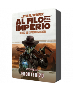 Star Wars: Al filo del Imperio. Mazo de especialización: Pionero Fronterizo
