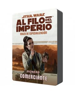 Star Wars: Al filo del Imperio. Mazo de especialización: Pionero Comerciante