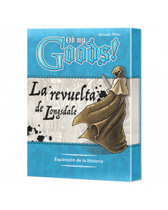 Oh my goods! La revuelta de Longsdale juego de mesa
